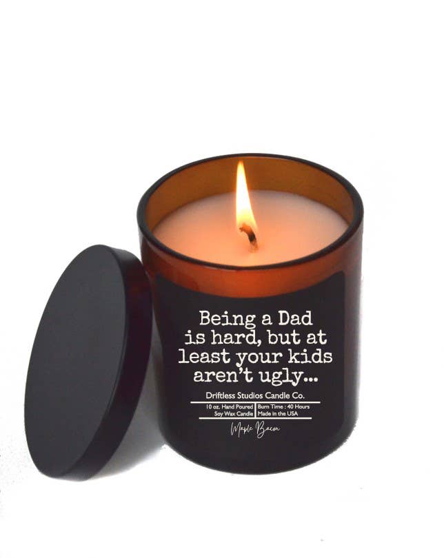 Being a Dad is hard Funny Fathers Day Candle - Gift Candles: Sandalwood & Pine