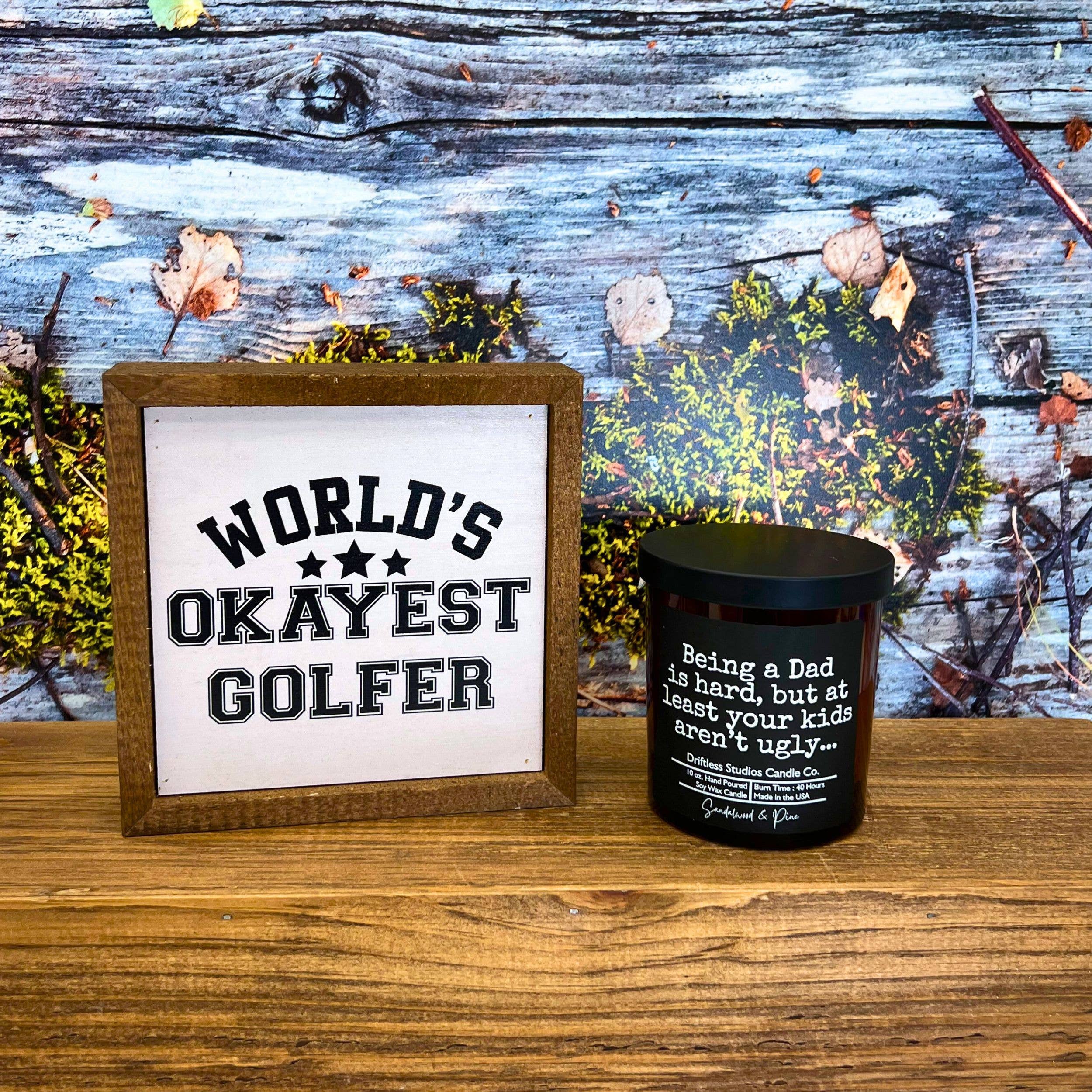 Being a Dad is hard Funny Fathers Day Candle - Gift Candles: Sandalwood & Pine