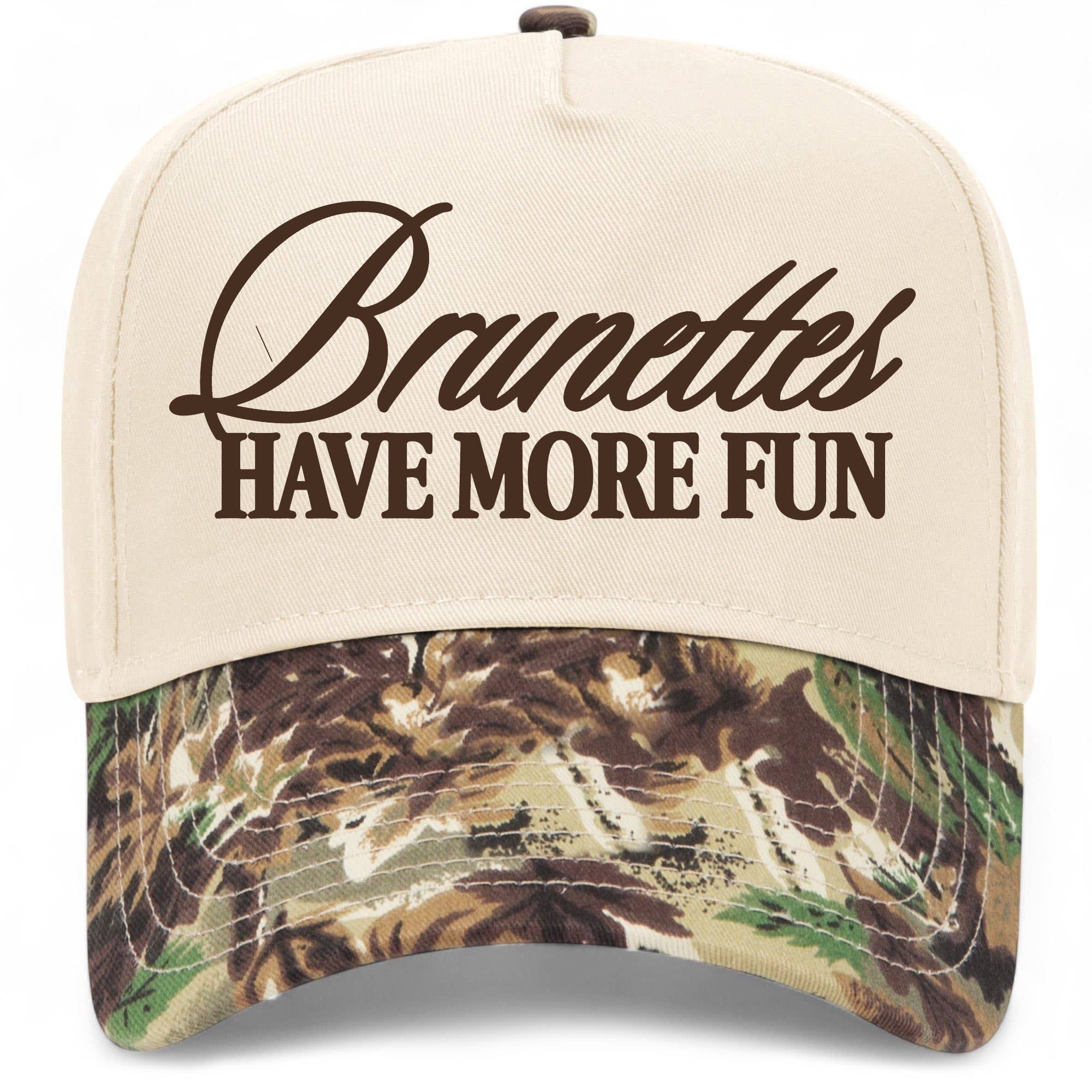 Brunettes Have More Fun Hat: Woodland Camo/Natural