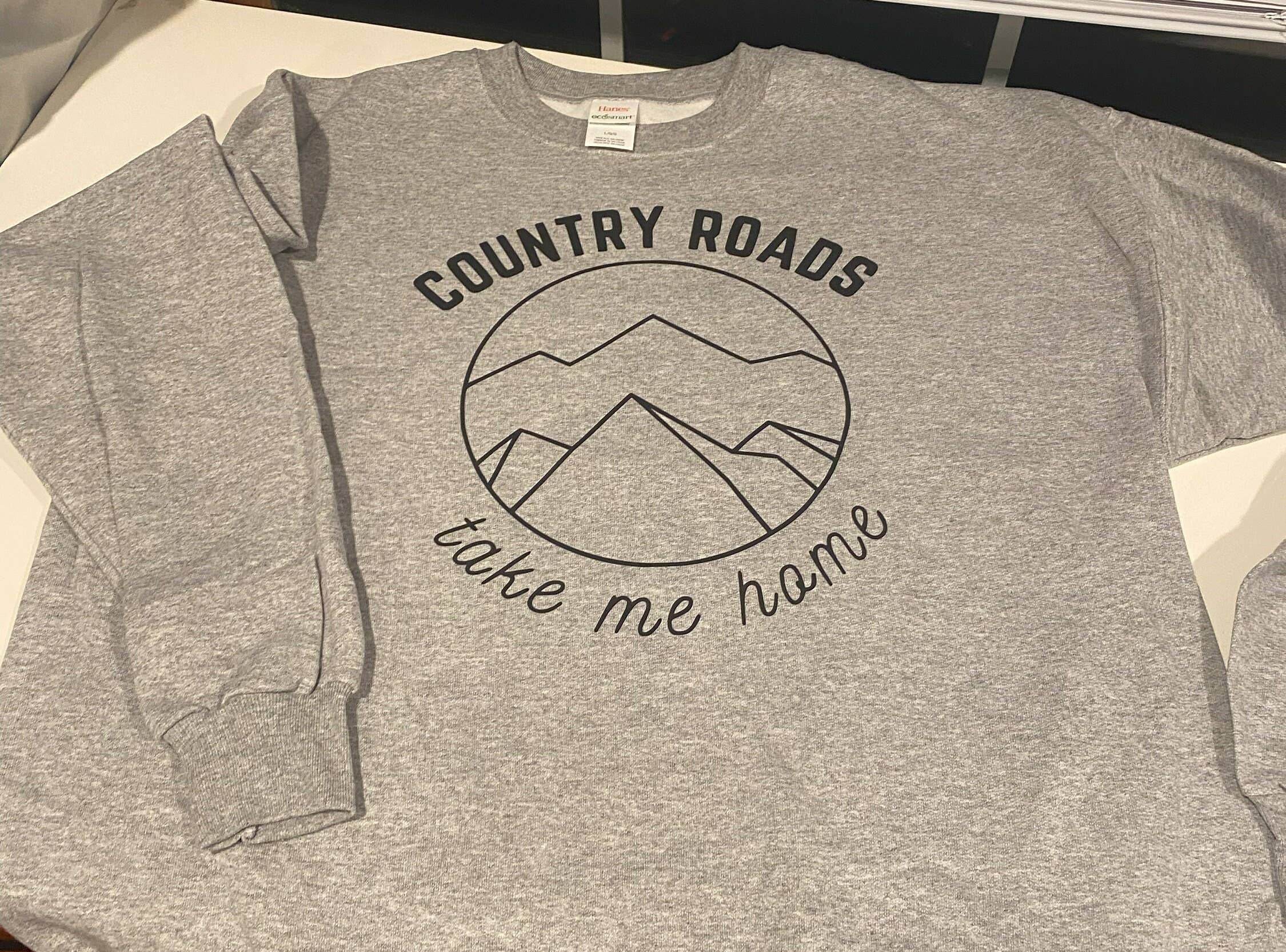 Country Roads Take Me Home Crewneck: L